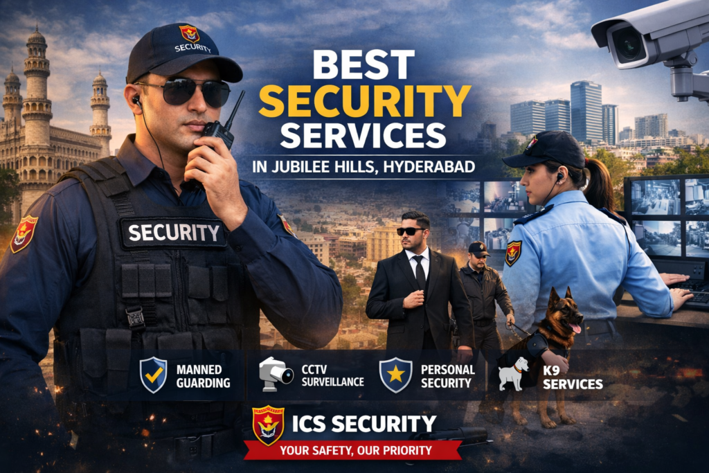 Best Security Services in Jubilee Hills