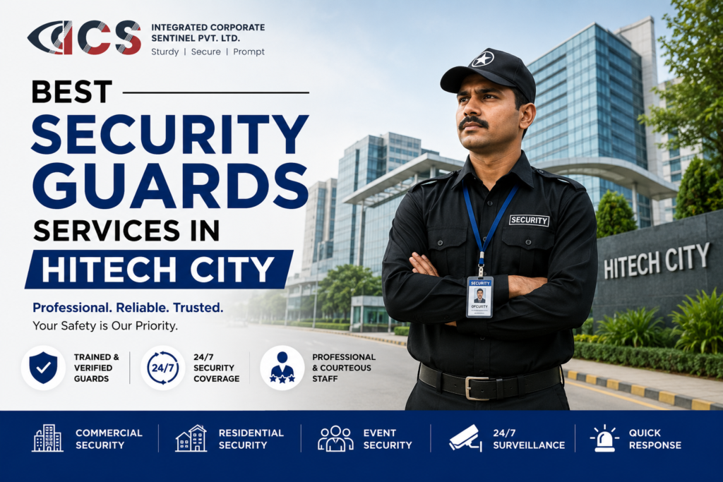 Top Security Services For 24 Hours Security in Madhapur