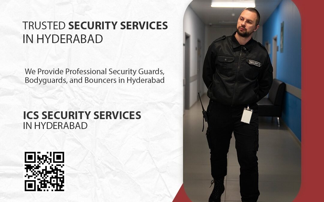 Trusted Security Services in Hyderabad