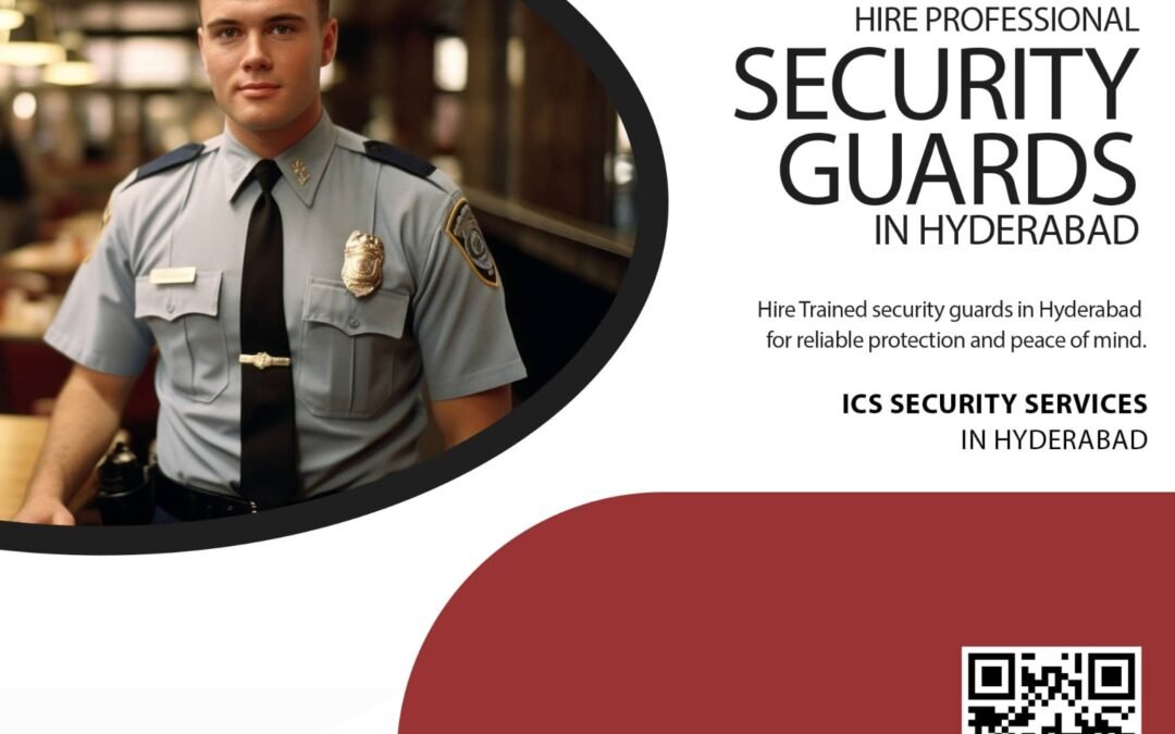 Hire Professional Security Guards in Hyderabad