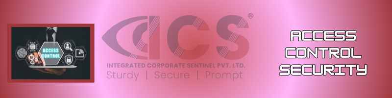 ACCESS CONTROL SECURITY Services in Hyderabad