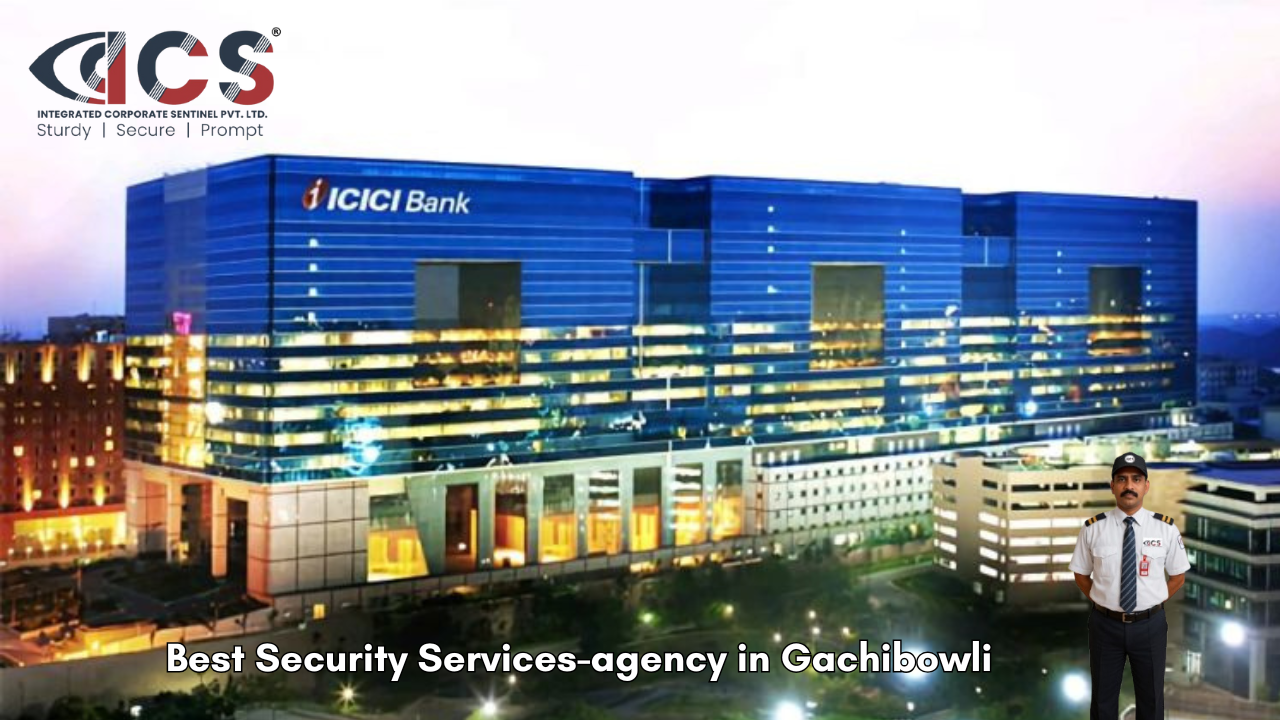 Best Security Services-agency in Gachibowli