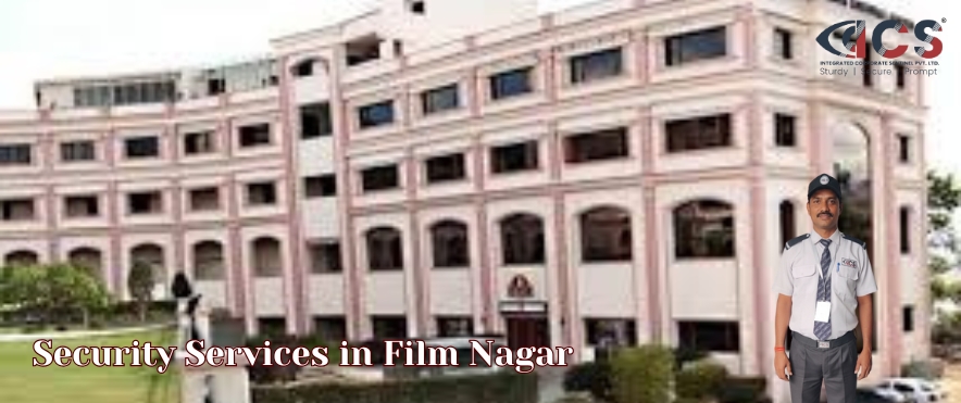 Security Service in Film Nagar